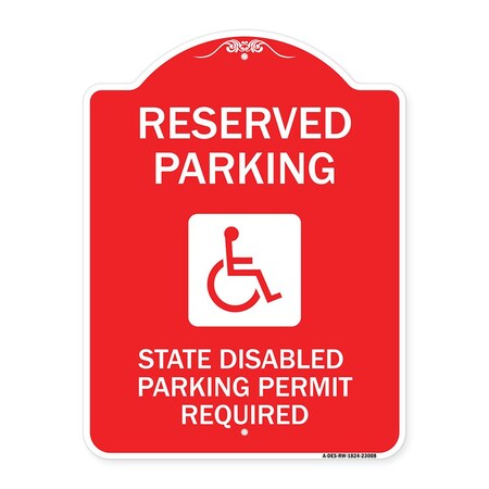 Signmission Reserved Parking State Disabled Parking Permit Required Handicapped Alum, 18" x 24", RW-1824-23008 A-DES-RW-1824-23008